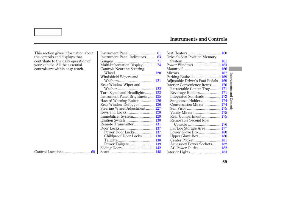 Instruments and controls | HONDA 2005 Odyssey - Owner's Manual User Manual | Page 60 / 414