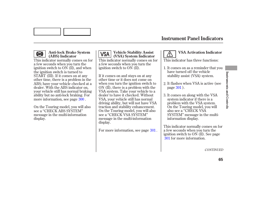 Instrument panel indicators | HONDA 2005 Odyssey - Owner's Manual User Manual | Page 66 / 414