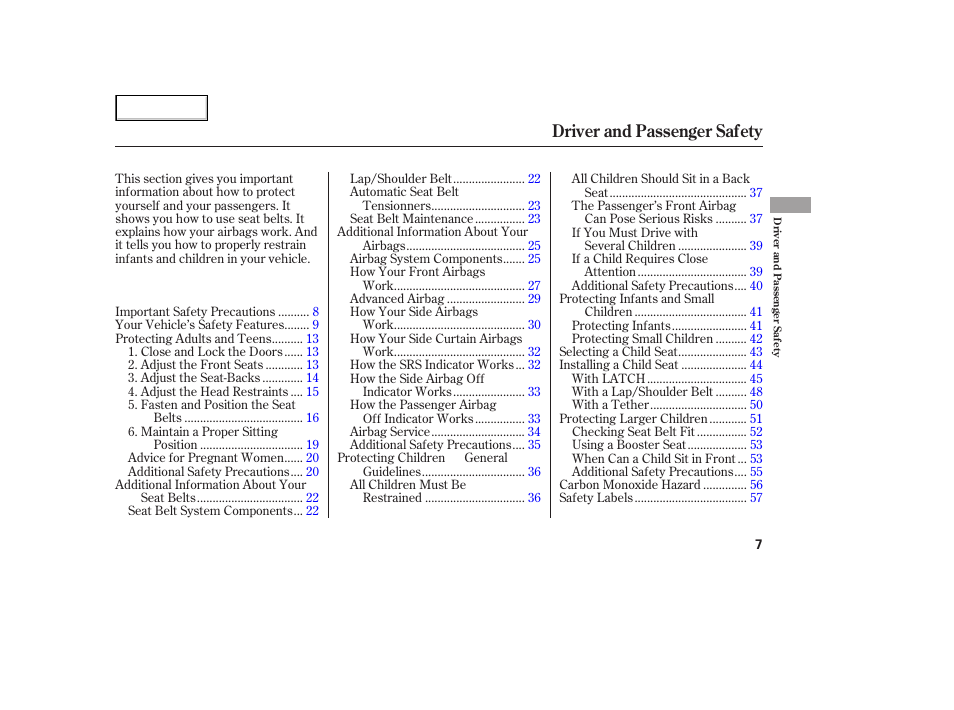 Driver and passenger safety | HONDA 2005 Odyssey - Owner's Manual User Manual | Page 8 / 414