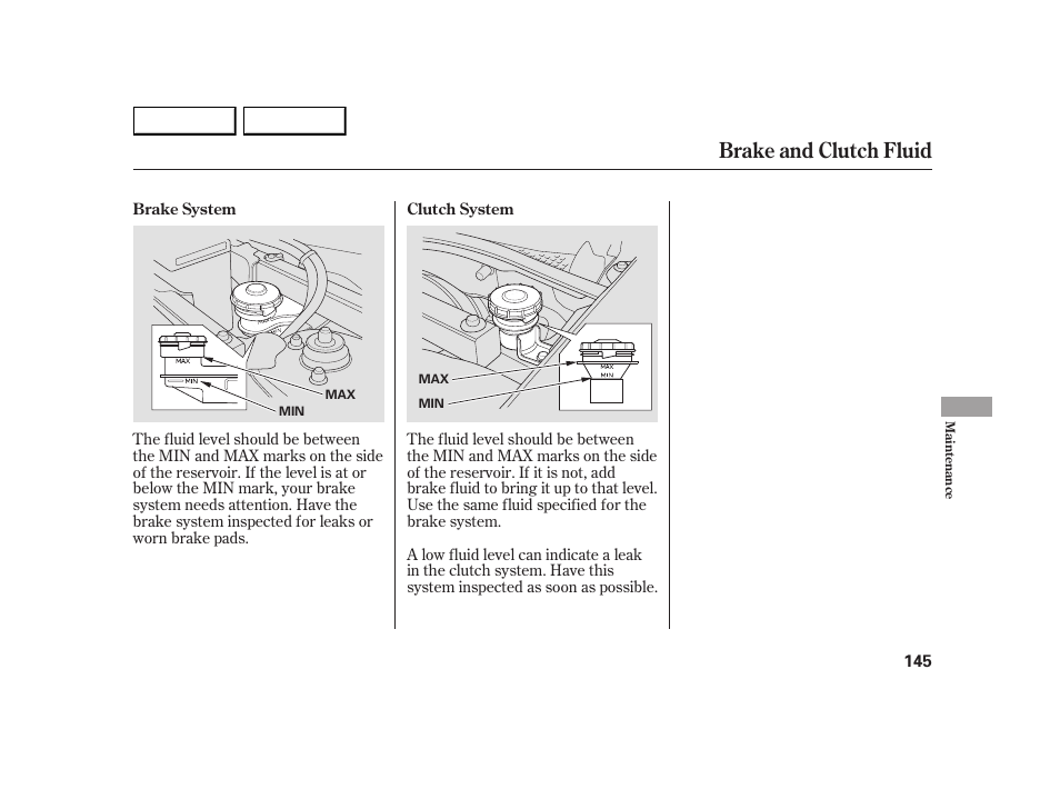 Brake and clutch fluid | HONDA 2005 Insight  - Owner's Manual User Manual | Page 146 / 218