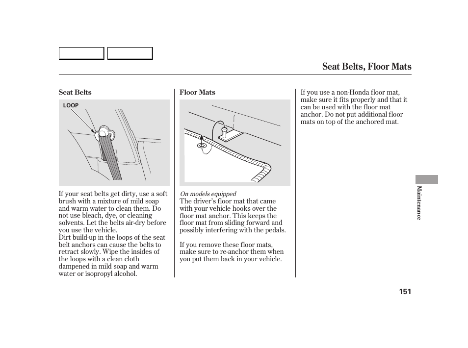 Seat belts, floor mats | HONDA 2005 Insight  - Owner's Manual User Manual | Page 152 / 218
