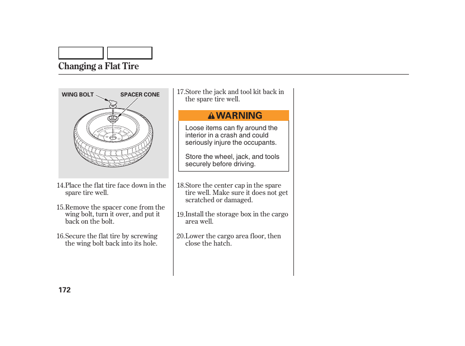 Changing a flat tire | HONDA 2005 Insight  - Owner's Manual User Manual | Page 173 / 218