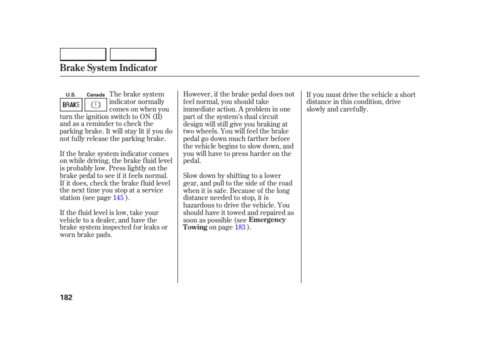 Brake system indicator | HONDA 2005 Insight  - Owner's Manual User Manual | Page 183 / 218