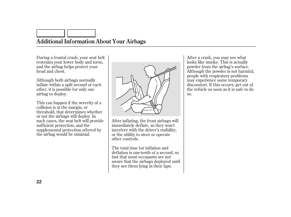 Additional information about your airbags | HONDA 2005 Insight  - Owner's Manual User Manual | Page 23 / 218