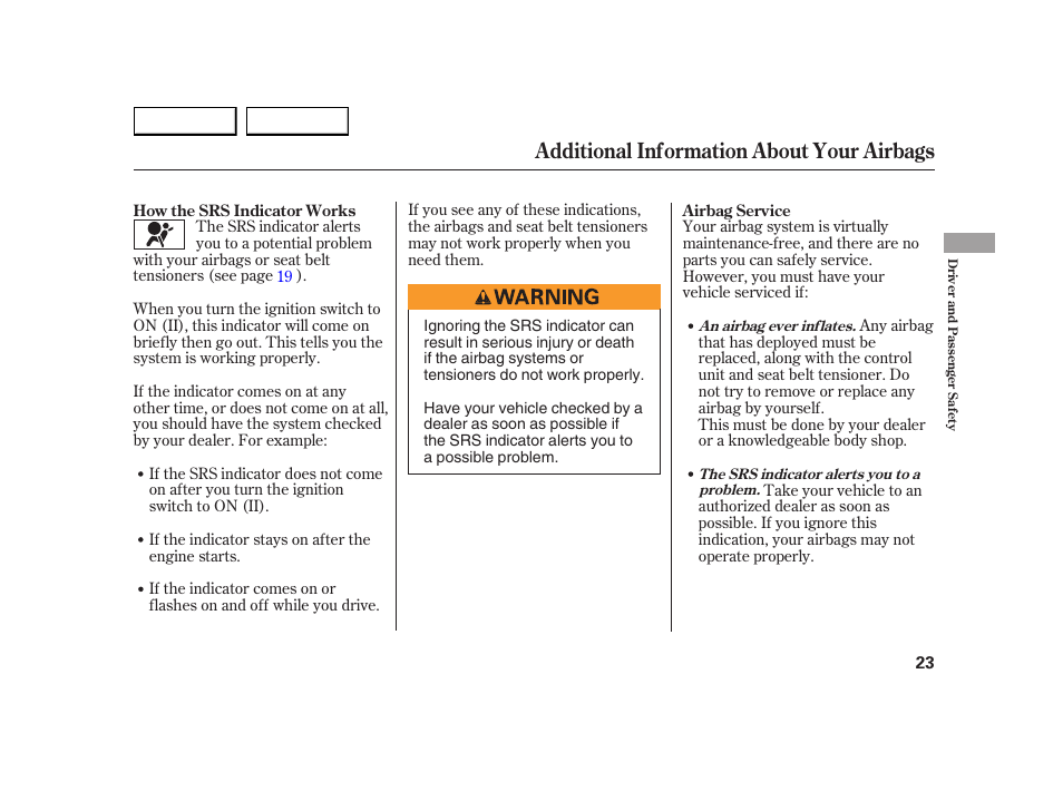 Additional information about your airbags | HONDA 2005 Insight  - Owner's Manual User Manual | Page 24 / 218