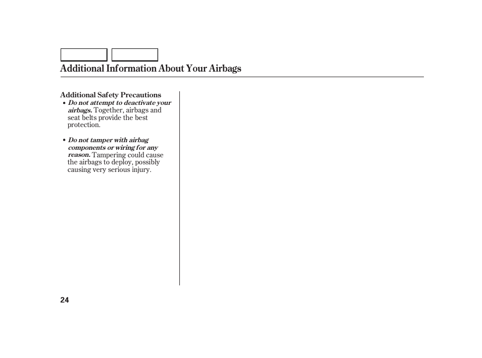 Additional information about your airbags | HONDA 2005 Insight  - Owner's Manual User Manual | Page 25 / 218