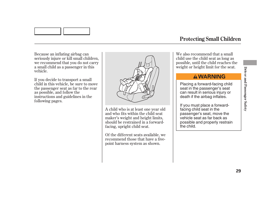 Protecting small children | HONDA 2005 Insight  - Owner's Manual User Manual | Page 30 / 218