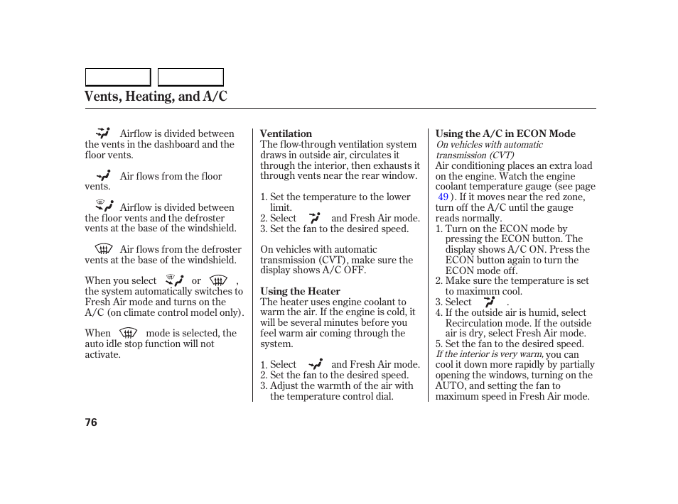 Vents, heating, and a/c | HONDA 2005 Insight  - Owner's Manual User Manual | Page 77 / 218