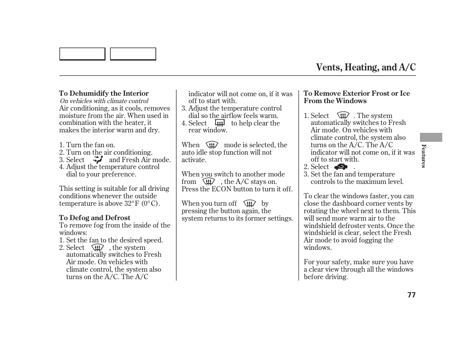 Vents, heating, and a/c | HONDA 2005 Insight  - Owner's Manual User Manual | Page 78 / 218