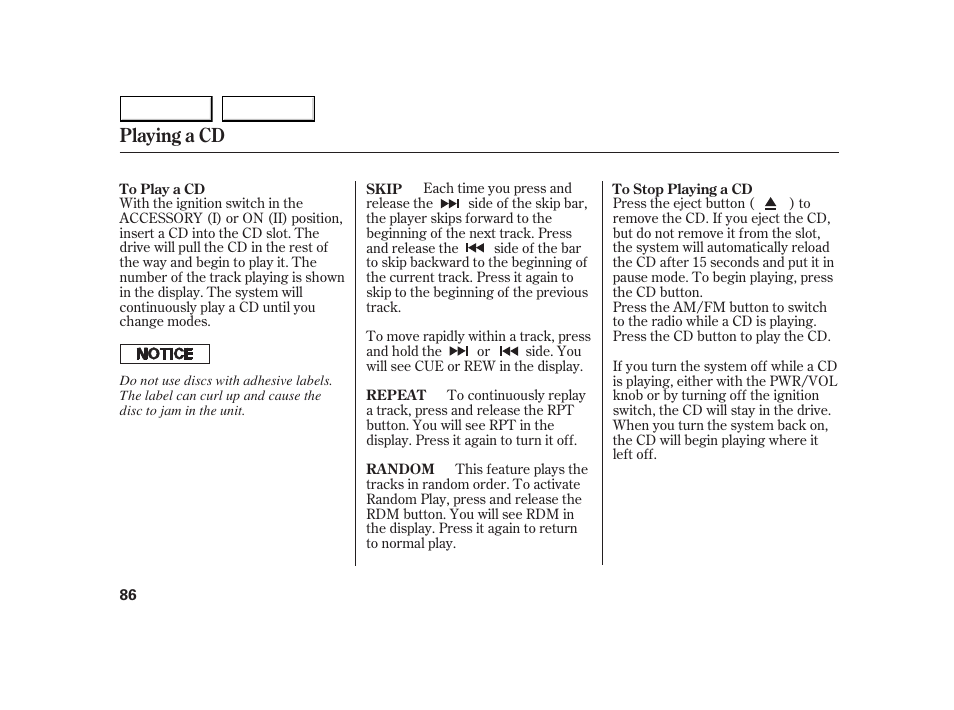 Playing a cd | HONDA 2005 Insight  - Owner's Manual User Manual | Page 87 / 218