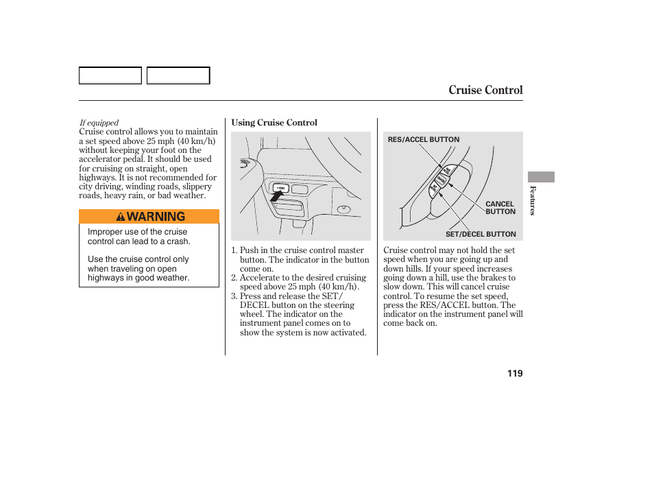 Cruise control | HONDA 2005 Element - Owner's Manual User Manual | Page 121 / 249