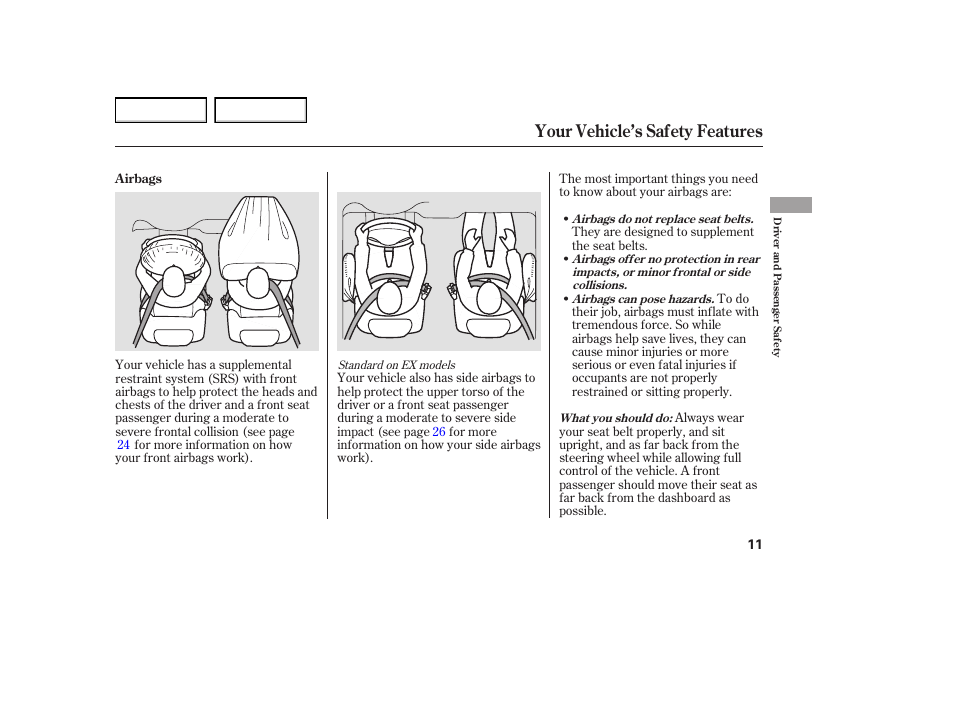 Your vehicle’s safety features | HONDA 2005 Element - Owner's Manual User Manual | Page 13 / 249