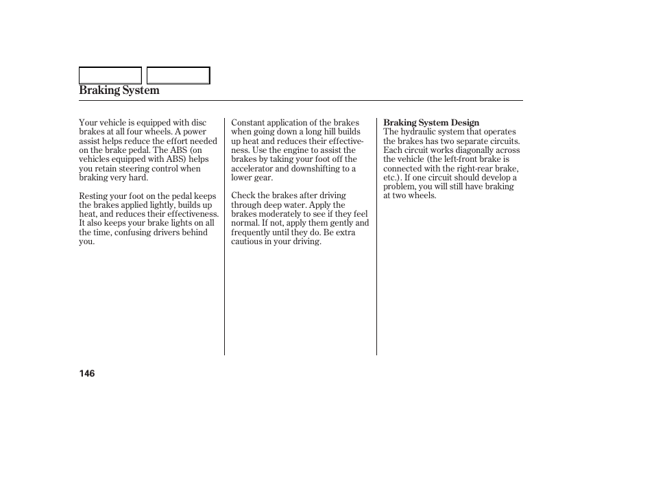 Braking system | HONDA 2005 Element - Owner's Manual User Manual | Page 148 / 249