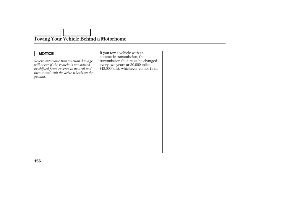Towing your vehicle behind a motorhome | HONDA 2005 Element - Owner's Manual User Manual | Page 158 / 249