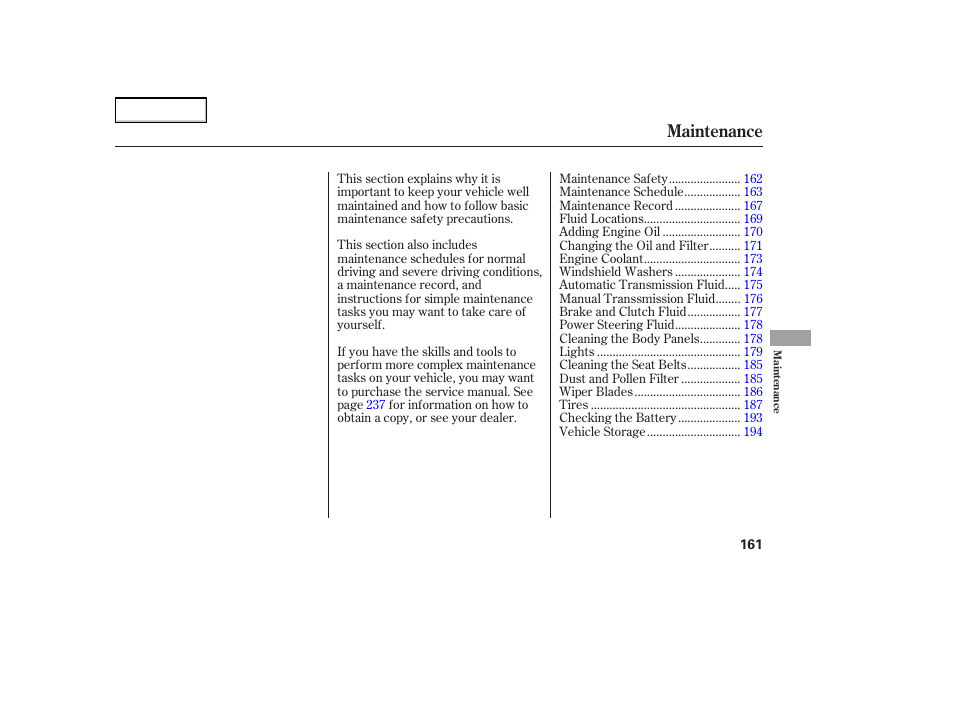 Maintenance | HONDA 2005 Element - Owner's Manual User Manual | Page 163 / 249