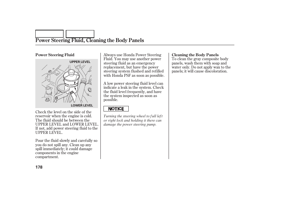 Power steering fluid, cleaning the body panels | HONDA 2005 Element - Owner's Manual User Manual | Page 180 / 249