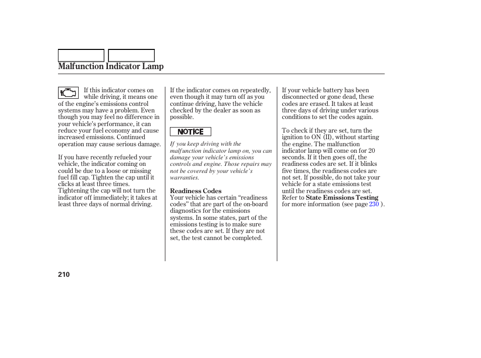 Malfunction indicator lamp | HONDA 2005 Element - Owner's Manual User Manual | Page 212 / 249