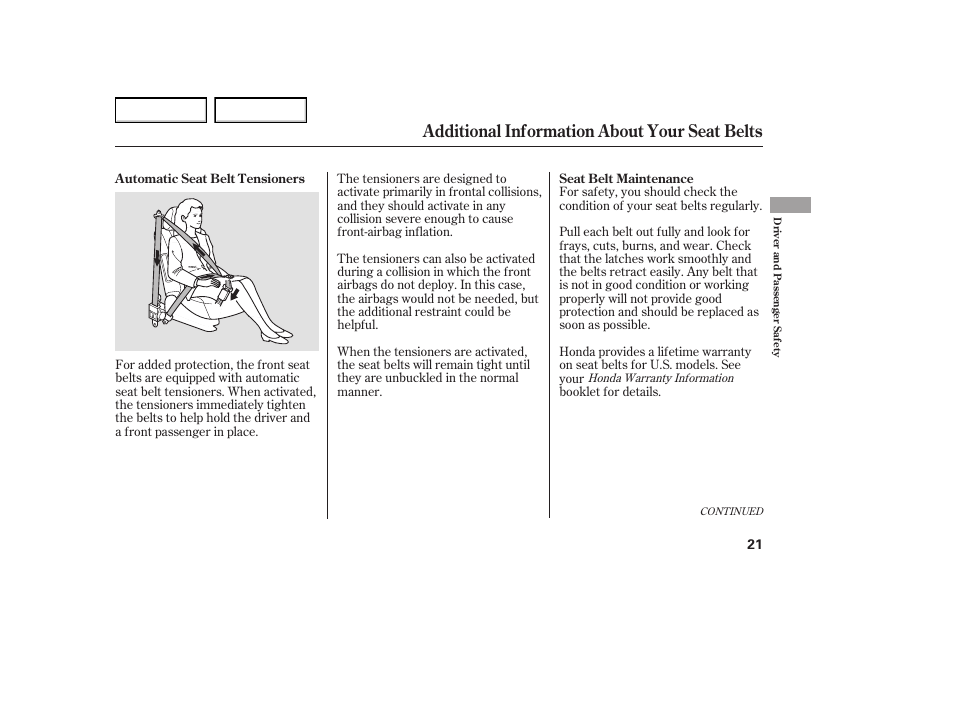Additional information about your seat belts | HONDA 2005 Element - Owner's Manual User Manual | Page 23 / 249