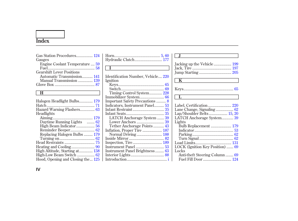 Index | HONDA 2005 Element - Owner's Manual User Manual | Page 244 / 249