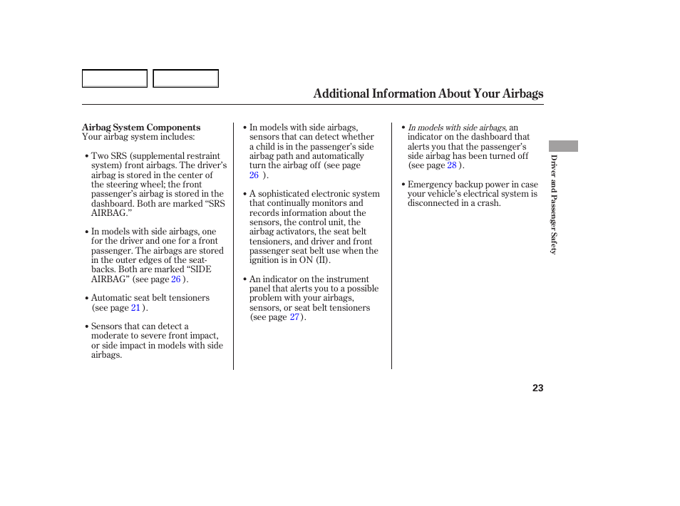 Additional information about your airbags | HONDA 2005 Element - Owner's Manual User Manual | Page 25 / 249
