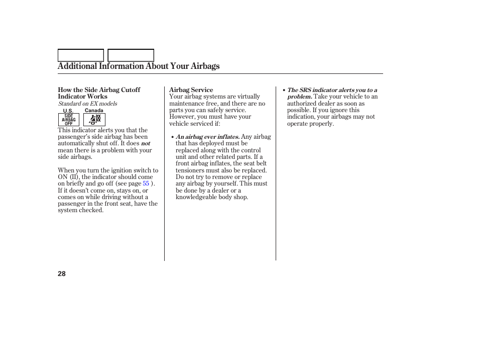 Additional information about your airbags | HONDA 2005 Element - Owner's Manual User Manual | Page 30 / 249