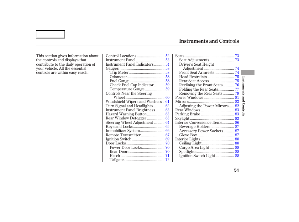 Instruments and controls | HONDA 2005 Element - Owner's Manual User Manual | Page 53 / 249