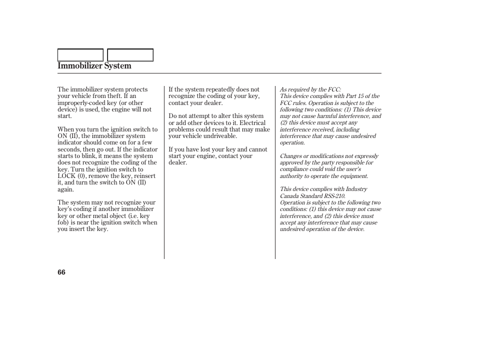 Immobilizer system | HONDA 2005 Element - Owner's Manual User Manual | Page 68 / 249