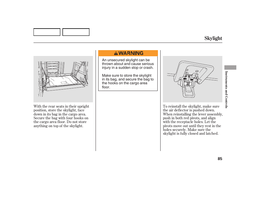 Skylight | HONDA 2005 Element - Owner's Manual User Manual | Page 87 / 249
