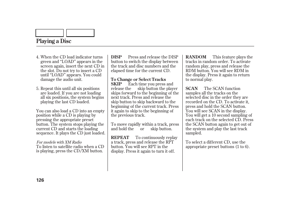 Playing a disc | HONDA 2005 CR-V - Owner's Manual User Manual | Page 129 / 274
