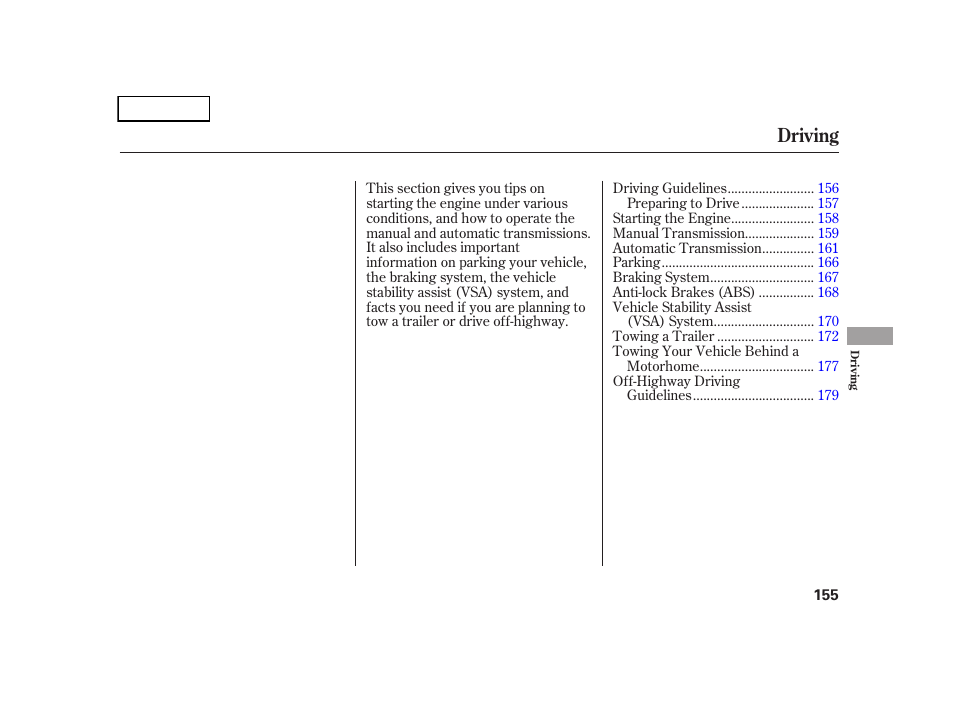 Driving | HONDA 2005 CR-V - Owner's Manual User Manual | Page 158 / 274
