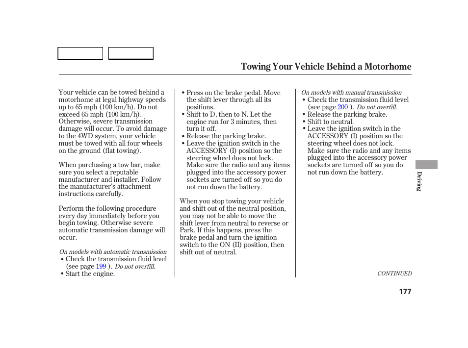 Towing your vehicle behind a motorhome | HONDA 2005 CR-V - Owner's Manual User Manual | Page 180 / 274