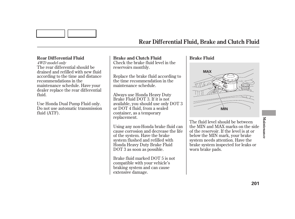 Rear differential fluid, brake and clutch fluid | HONDA 2005 CR-V - Owner's Manual User Manual | Page 204 / 274