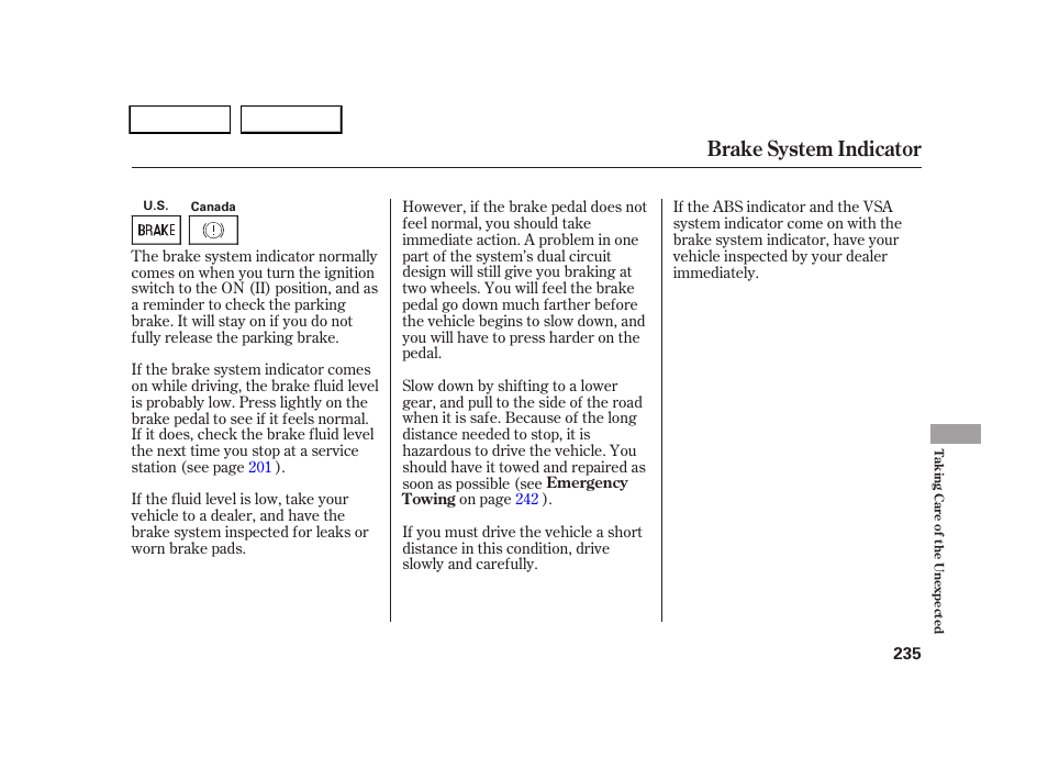 Brake system indicator | HONDA 2005 CR-V - Owner's Manual User Manual | Page 238 / 274