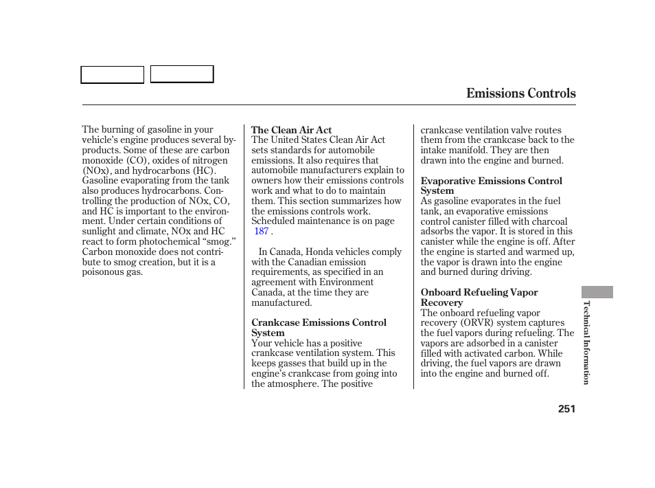 Emissions controls | HONDA 2005 CR-V - Owner's Manual User Manual | Page 254 / 274