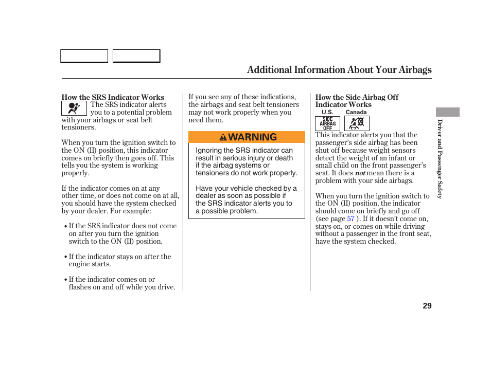 Additional information about your airbags | HONDA 2005 CR-V - Owner's Manual User Manual | Page 32 / 274