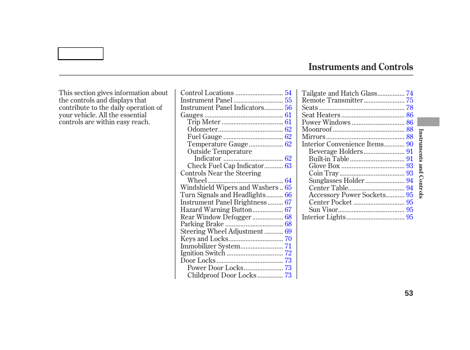 Instruments and controls | HONDA 2005 CR-V - Owner's Manual User Manual | Page 56 / 274