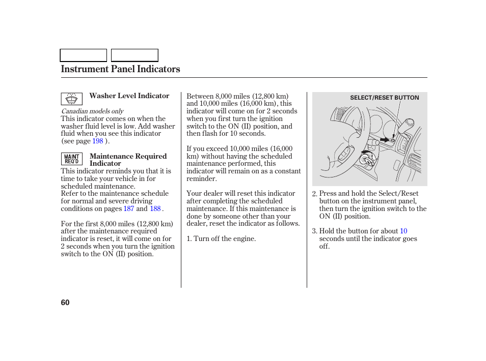 Instrument panel indicators | HONDA 2005 CR-V - Owner's Manual User Manual | Page 63 / 274