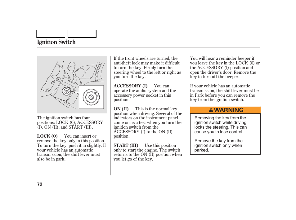 Ignition switch | HONDA 2005 CR-V - Owner's Manual User Manual | Page 75 / 274