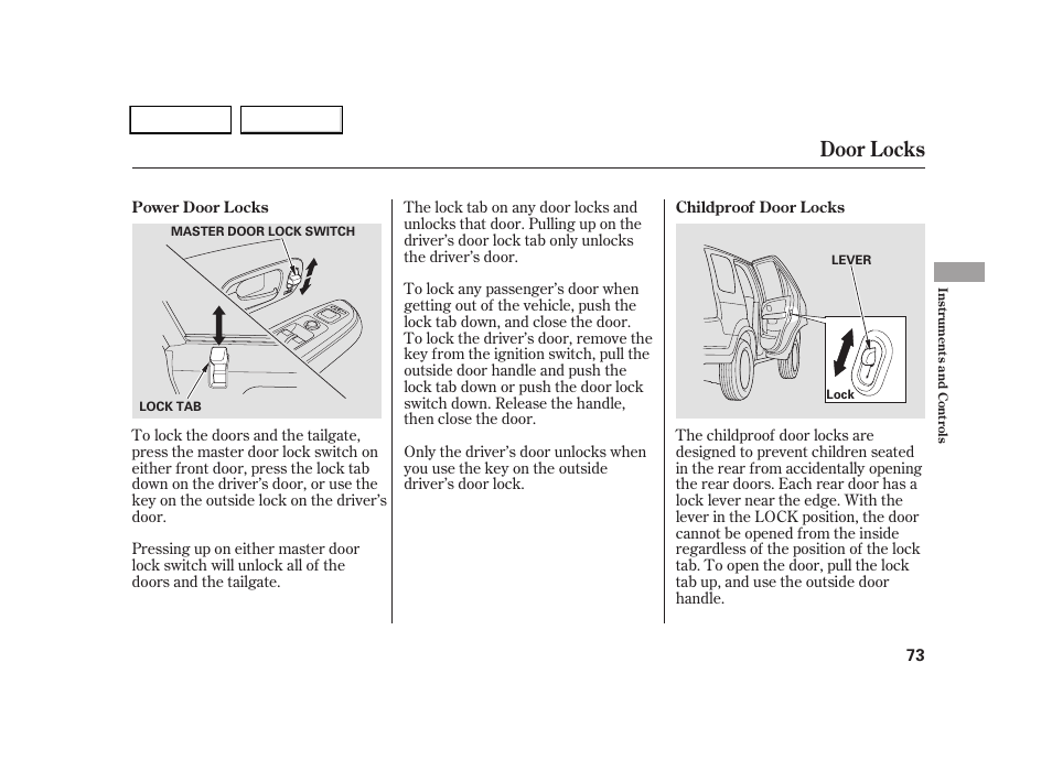 Door locks | HONDA 2005 CR-V - Owner's Manual User Manual | Page 76 / 274