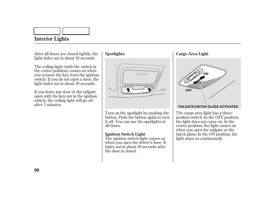 Interior lights | HONDA 2005 CR-V - Owner's Manual User Manual | Page 99 / 274