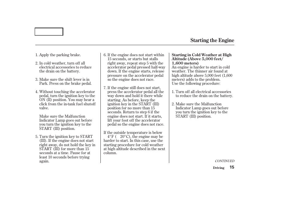 Starting the engine | HONDA 2004 Civic GX - Owner's Manual User Manual | Page 16 / 45
