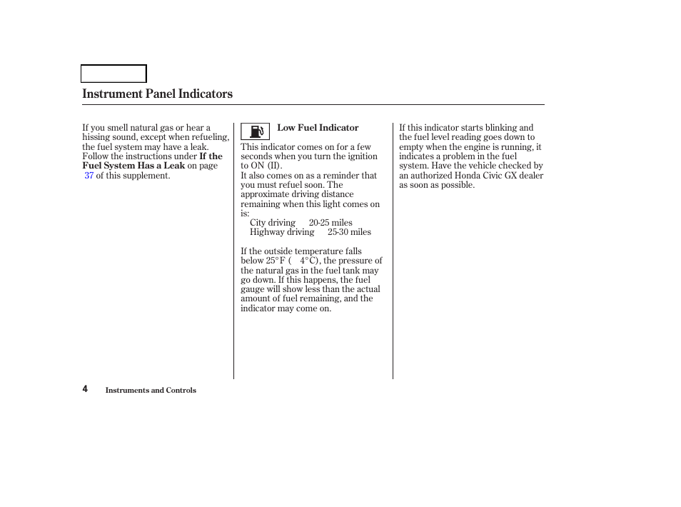 Instrument panel indicators | HONDA 2004 Civic GX - Owner's Manual User Manual | Page 5 / 45