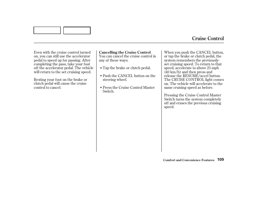 Cruise control | HONDA 2004 Civic Sedan - Owner's Manual User Manual | Page 112 / 224