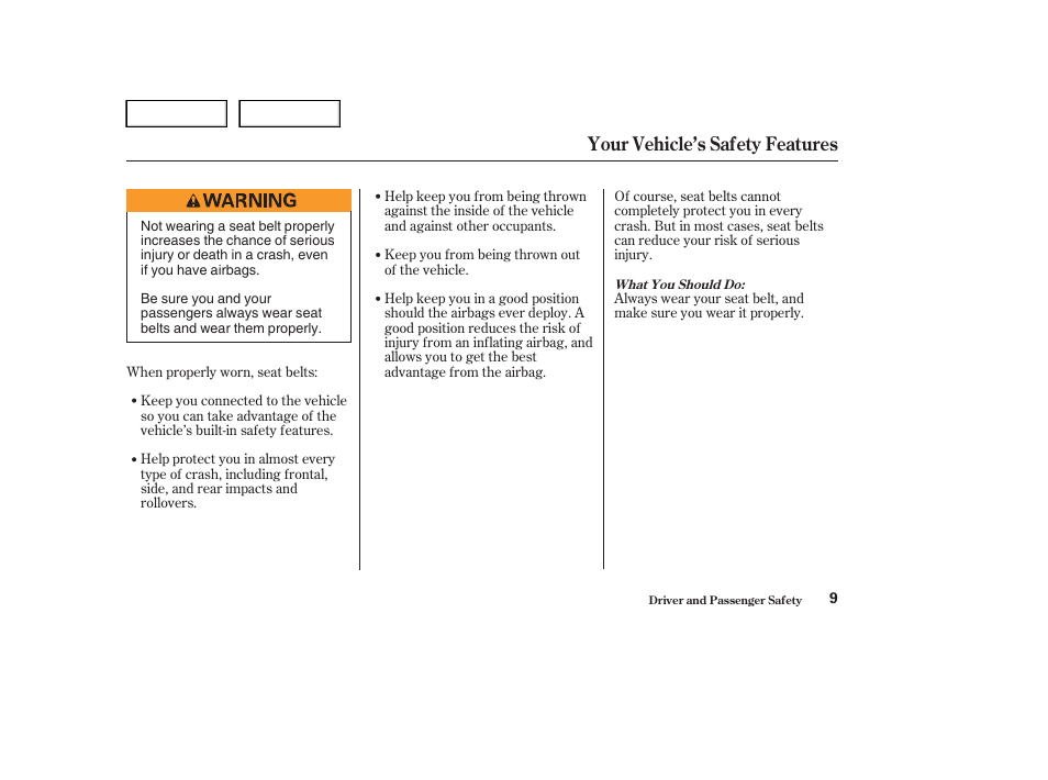 Your vehicle’s safety features | HONDA 2004 Civic Sedan - Owner's Manual User Manual | Page 12 / 224