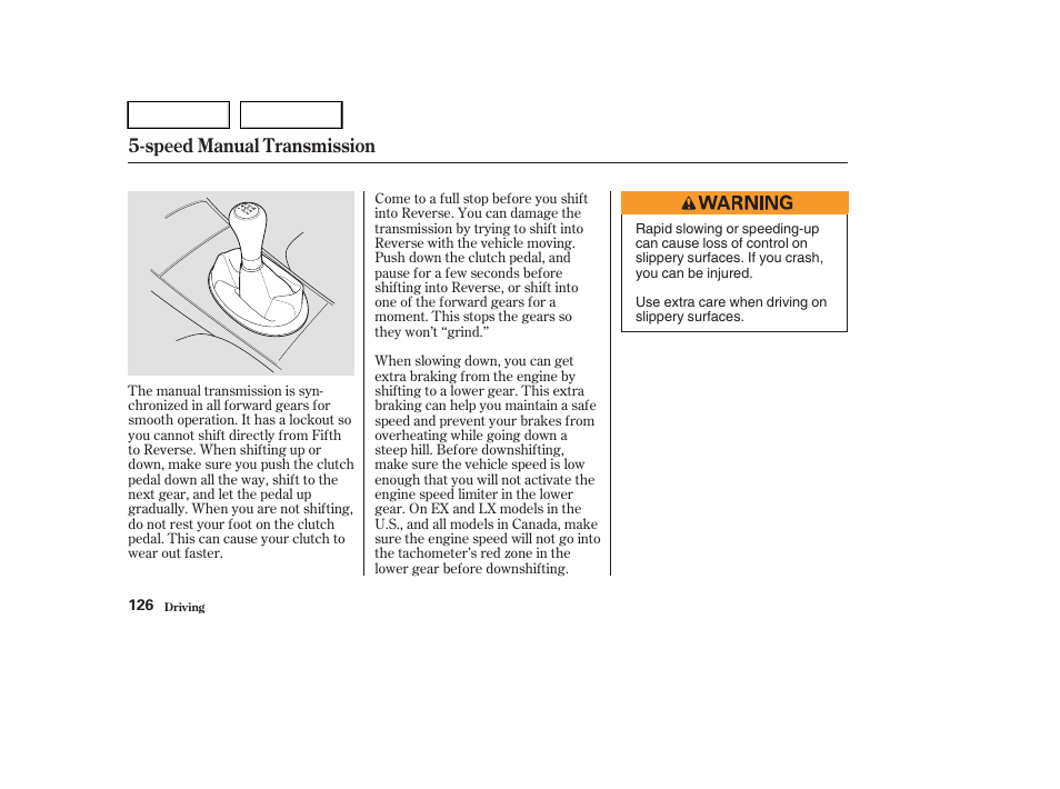 Speed manual transmission | HONDA 2004 Civic Sedan - Owner's Manual User Manual | Page 129 / 224