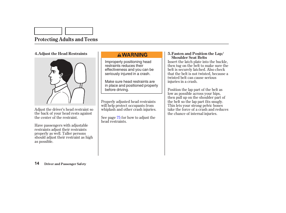 Protecting adults and teens | HONDA 2004 Civic Sedan - Owner's Manual User Manual | Page 17 / 224