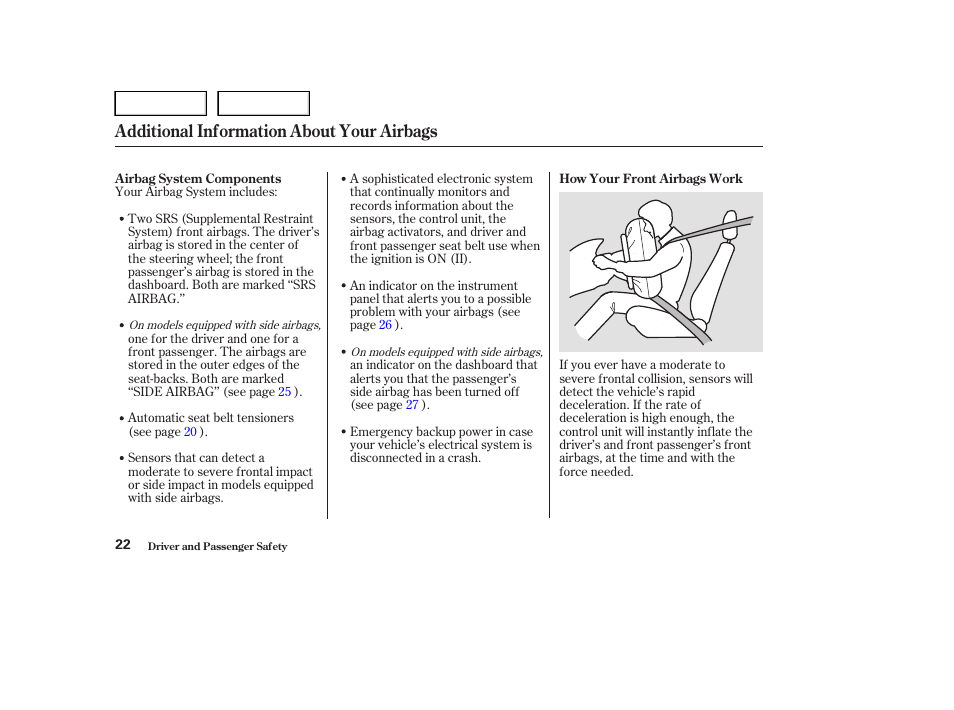 Additional information about your airbags | HONDA 2004 Civic Sedan - Owner's Manual User Manual | Page 25 / 224