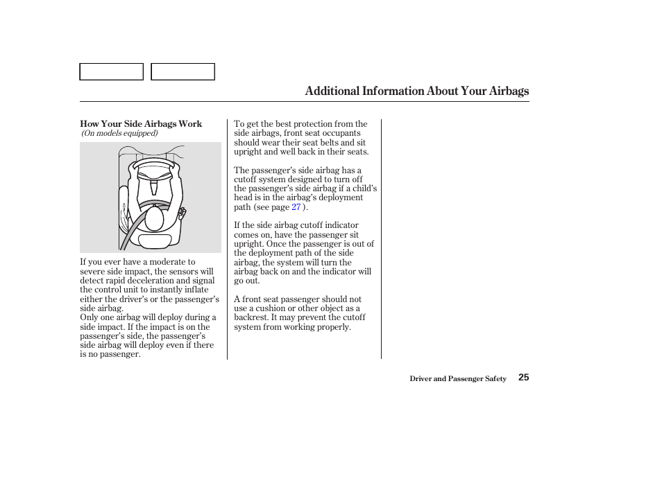 Additional information about your airbags | HONDA 2004 Civic Sedan - Owner's Manual User Manual | Page 28 / 224