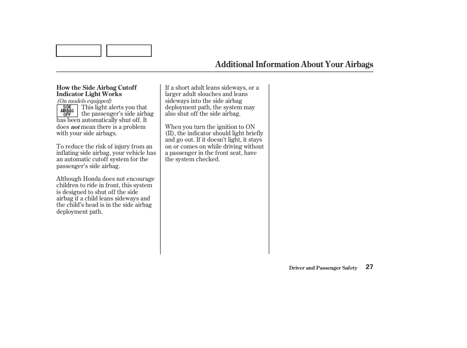 Additional information about your airbags | HONDA 2004 Civic Sedan - Owner's Manual User Manual | Page 30 / 224