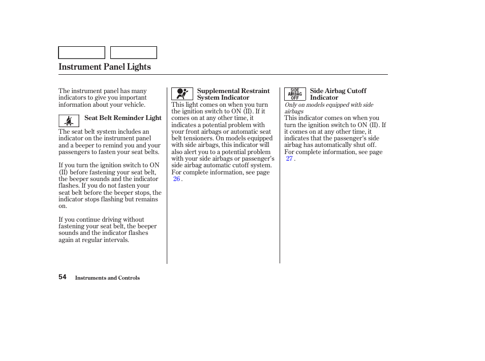 Instrument panel lights | HONDA 2004 Civic Sedan - Owner's Manual User Manual | Page 57 / 224